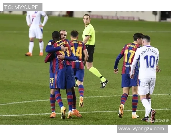 巴萨主场迎战埃瓦尔全力争胜精彩对决回顾与分析